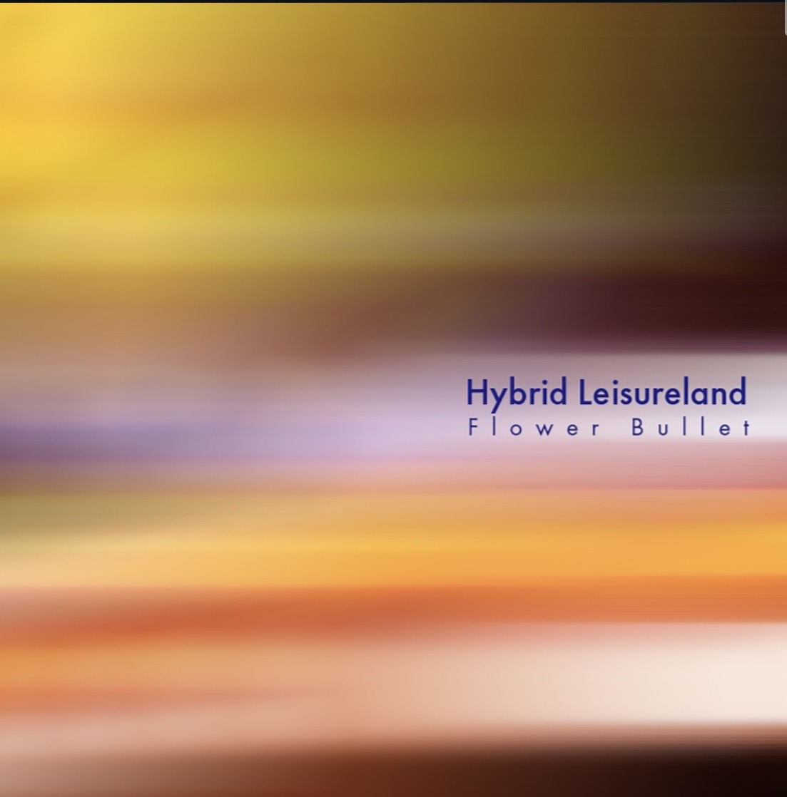 FlowerBullet - Hybrid Leisureland